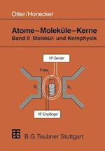 Atome — Moleküle — Kerne