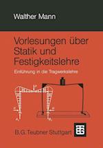 Vorlesungen Über Statik Und Festigkeitslehre