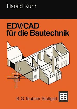 EDV/CAD für die Bautechnik