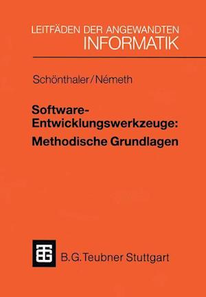 Software-Entwicklungswerkzeuge: Methodische Grundlagen