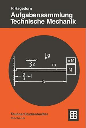 Aufgabensammlung Technische Mechanik