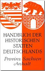Handbuch der historischen Stätten Deutschlands XI. Provinz Sachsen-Anhalt