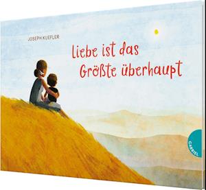 Liebe ist das Größte überhaupt