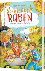 Die Wilden Rüben 3: Garten Nr. 8 in Gefahr