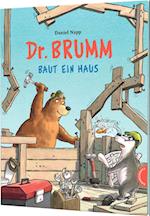 Dr. Brumm: Dr. Brumm baut ein Haus