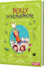 Polly Schlottermotz 3: Attacke Hühnerkacke