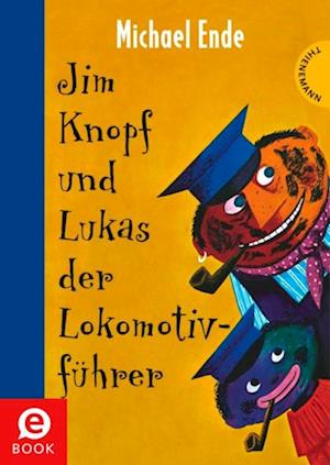 Jim Knopf: Jim Knopf und Lukas der Lokomotivführer