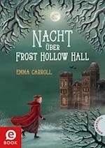 Nacht über Frost Hollow Hall