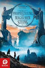 Die Prophezeiung des magischen Steins