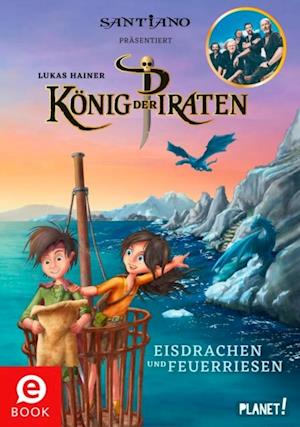 König der Piraten 2: Eisdrachen und Feuerriesen