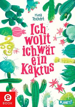 Kaktus-Serie 1: Ich wollt, ich wär ein Kaktus