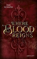 Where Blood Reigns
