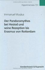 Der Pandoramythos Bei Hesiod Und Seine Rezeption Bis Erasmus Von Rotterdam