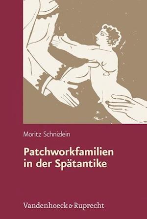 Patchworkfamilien in Der Spatantike