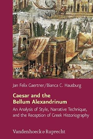 Caesar and the Bellum Alexandrinum