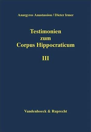 Anastassiou, A: Testimonien zum Corpus Hippocraticum. 3