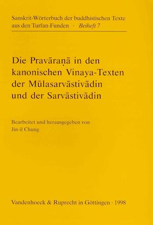 Die Pravarana in Den Kanonischen Vinaya-Texten Der Mulasarvastivadin Und Der Sarvastivadin