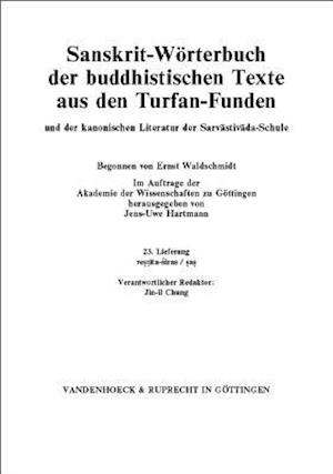 Sanskrit-Worterbuch Der Buddhistischen Texte Aus Den Turfan-Funden. Lieferung 23