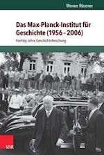 Das Max-Planck-Institut Fur Geschichte (1956-2006)