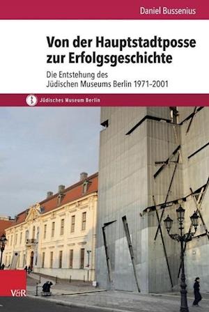 Von Der Hauptstadtposse Zur Erfolgsgeschichte