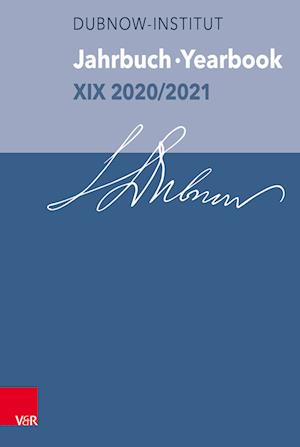 Jahrbuch des Dubnow-Instituts /Dubnow Institute Yearbook XIX 2020/2021