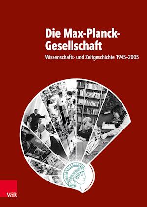 Die Max-Planck-Gesellschaft