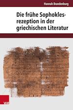 Die frühe Sophoklesrezeption in der griechischen Literatur