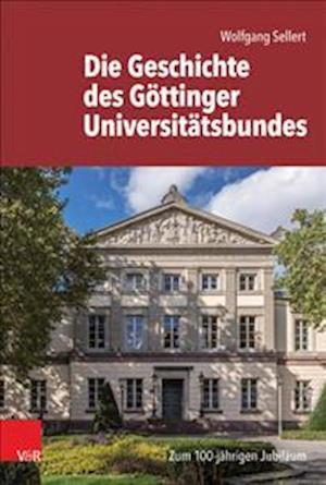 Die Geschichte Des Gottinger Universitatsbundes