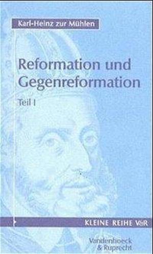 Reformation und Gegenreformation/ 2 Teile