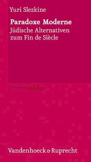 Slezkine: Paradoxe Moderne