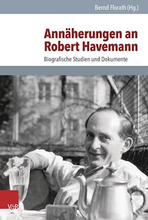 Annäherungen an Robert Havemann