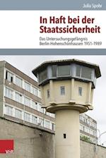 Spohr, J: In Haft bei der Staatssicherheit