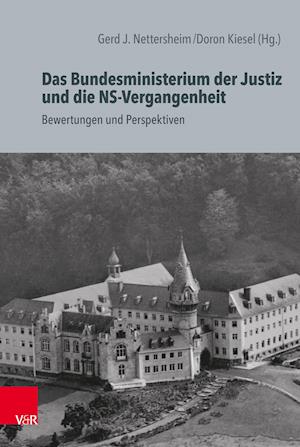 Das Bundesministerium der Justiz und die NS-Vergangenheit