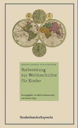 Schlözer, A: Vorbereitung zur Weltgeschichte für Kinder