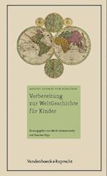 Schlözer, A: Vorbereitung zur Weltgeschichte für Kinder