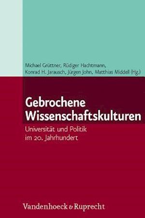 Gebrochene Wissenschaftskulturen