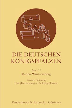 Die deutschen Königspfalzen. Lieferung 3,6