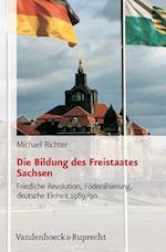 Die Bildung Des Freistaates Sachsen