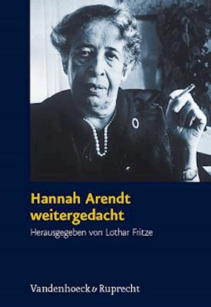 Hannah Arendt Weitergedacht