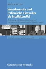 Westdeutsche Und Italienische Historiker ALS Intellektuelle?