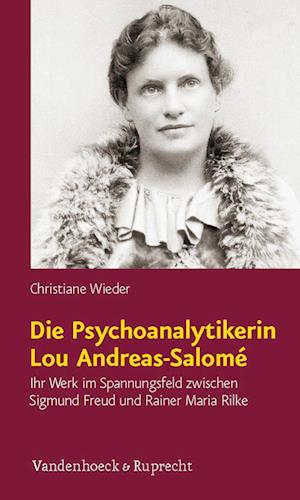 Die Psychoanalytikerin Lou Andreas-Salome