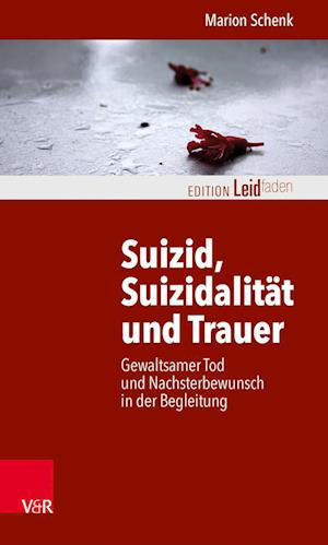 Suizid, Suizidalität und Trauer