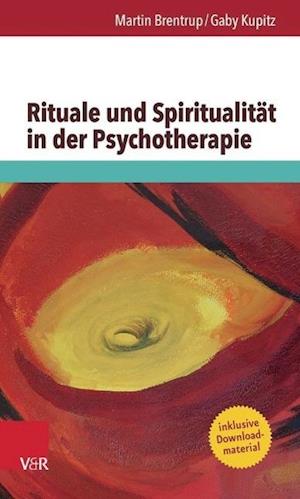 Rituale Und Spiritualitat in Der Psychotherapie