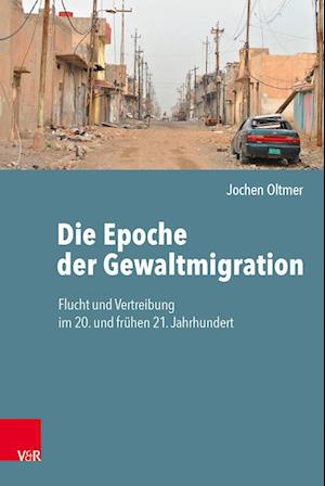 Die Epoche der Gewaltmigration