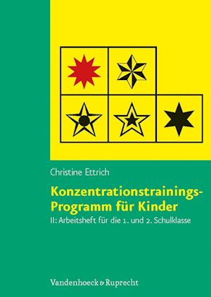 Konzentrationstrainings-Programm für Kinder II, 1. und 2. Schulklasse. Arbeitsheft