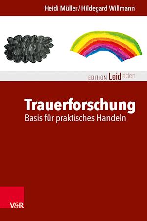 Trauerforschung: Basis für praktisches Handeln