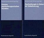 Grenzen Psychotherapeutischen Handelns / Psychotherapie in Zeiten Der Globalisierung