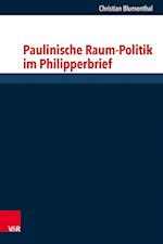 Paulinische Raum-Politik Im Philipperbrief