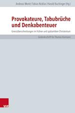 Provokateure, Tabubrüche und Denkabenteuer