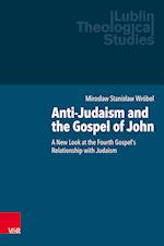 Anti-Judaism and the Gospel of John